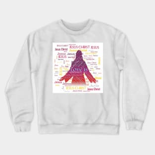 108 holy names of Jesus Christ and blessings Crewneck Sweatshirt